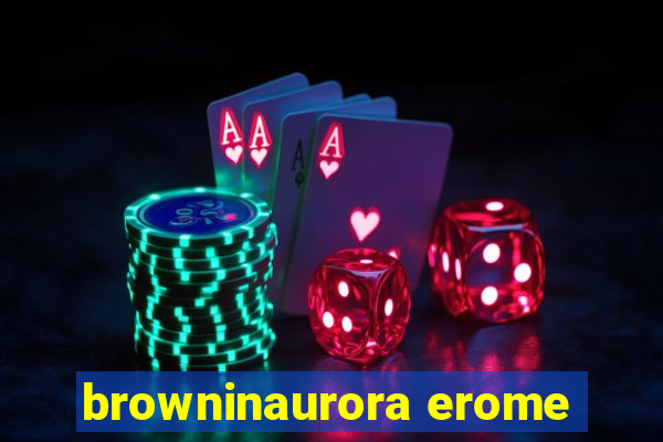 browninaurora erome